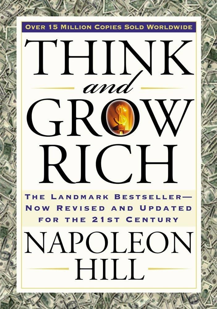 Think and Grow Rich: 画期的なベストセラーが 21 世紀に向けて改訂および更新されました (Think and Grow Rich シリーズ)