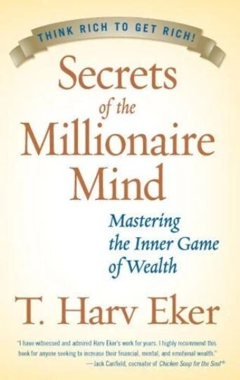 Secrets of the Millionaire Mind: Mastering the Inner Game of Wealth.